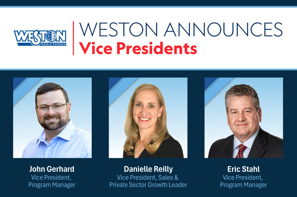 A professional announcement graphic for Weston Solutions featuring headshots and names of three new Vice Presidents: John Gerhard, Danielle Reilly, and Eric Stahl.